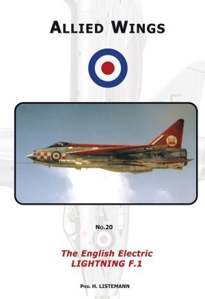 Cover of the book The English Electric Lightning F.1 by Phil H. Listemann