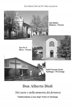 Book cover of Don Alberto Dioli nel cuore e nella memoria dei ferraresi