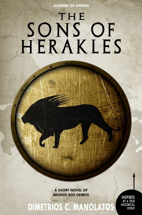 Cover of the book The Sons of Herakles by Dimetrios C. Manolatos, The Warrior Class