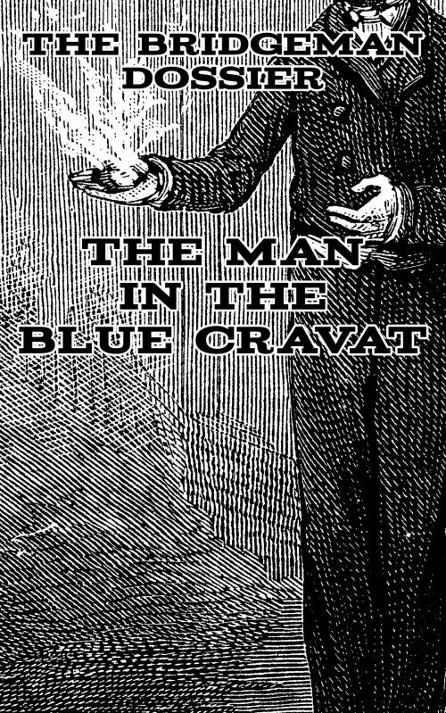 Cover of the book The Man in the Blue Cravat by E. Marten, E. Marten