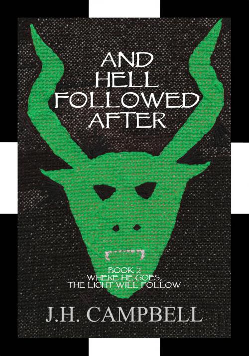 Cover of the book And Hell Followed After by J.H. Campbell, James HW Campbell