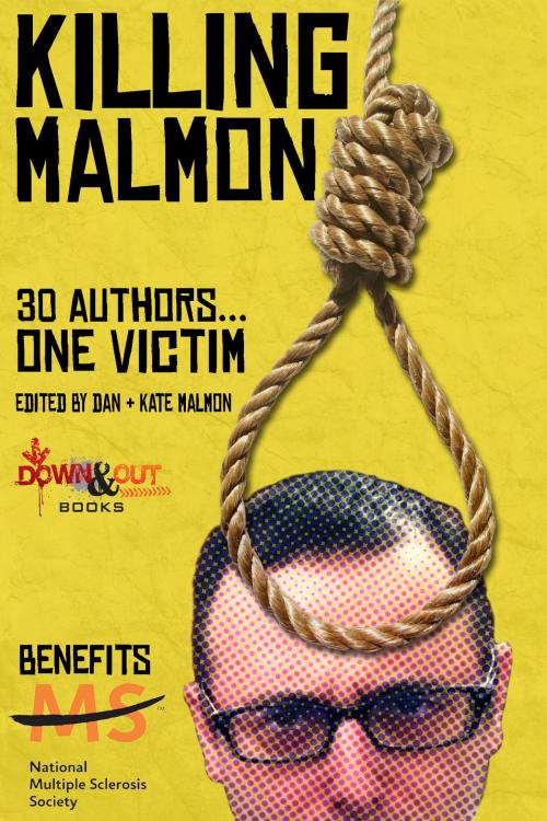 Cover of the book Killing Malmon by Dan Malmon, Kate Malmon, Down & Out Books