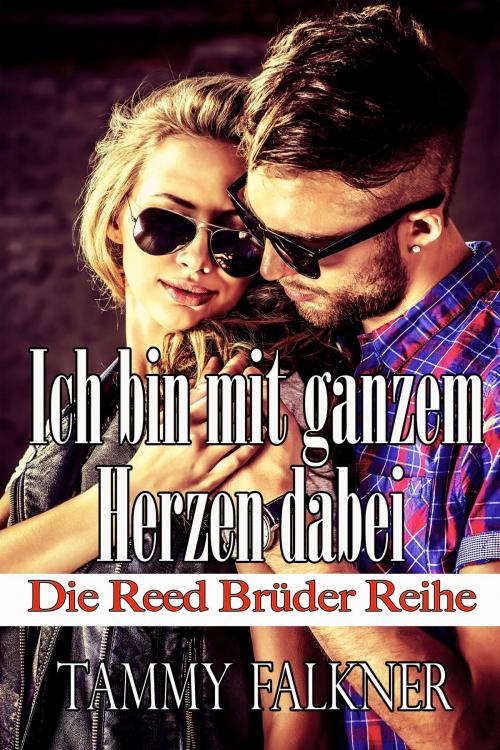 Cover of the book Ich bin mit ganzem Herzen dabei by Tammy Falkner, Night Shift Publishing