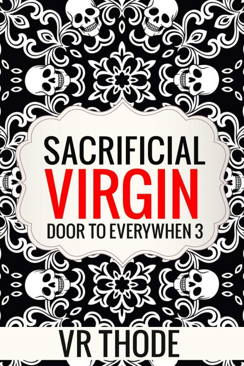 Cover of the book Sacrificial Virgin by VR Thode, VR Thode