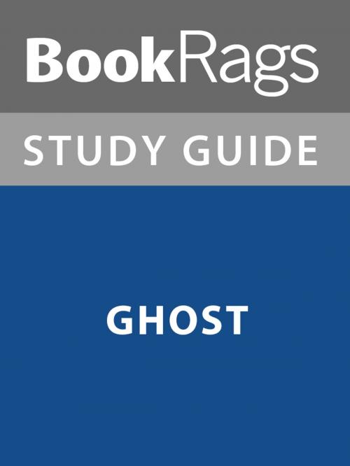 Cover of the book Summary & Study Guide: Ghost by BookRags, BookRags
