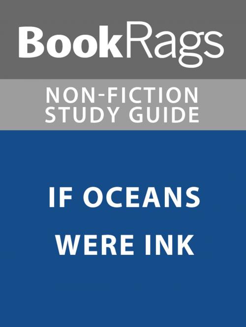 Cover of the book Summary & Study Guide: If Oceans Were Ink by BookRags, BookRags