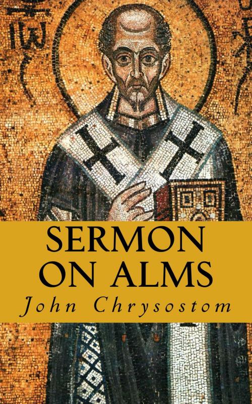 Cover of the book Sermon on Alms by John Chrysostom, CrossReach Publications
