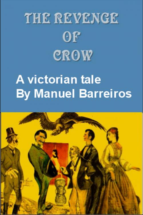 Cover of the book The Revenge of Crow by MANUEL BARREIROS, MANUEL BARREIROS