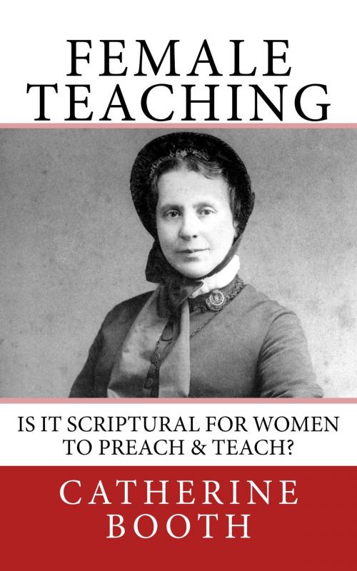 Cover of the book Female Teaching by Catherine Booth, CrossReach Publications