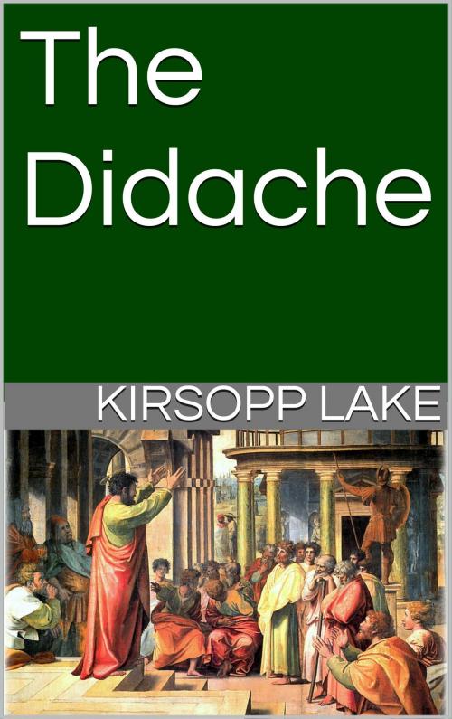 Cover of the book The Didache by Kirsopp Lake, CrossReach Publications
