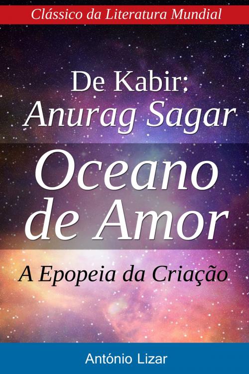 Cover of the book Anurag Sagar - Oceano de Amor by António Lizar, António Lizar