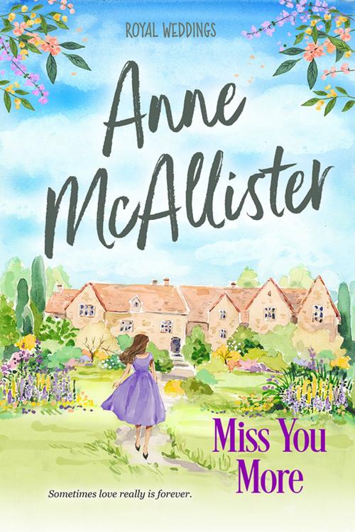 Cover of the book Miss You More by Anne McAllister, Tule Publishing Group, LLC