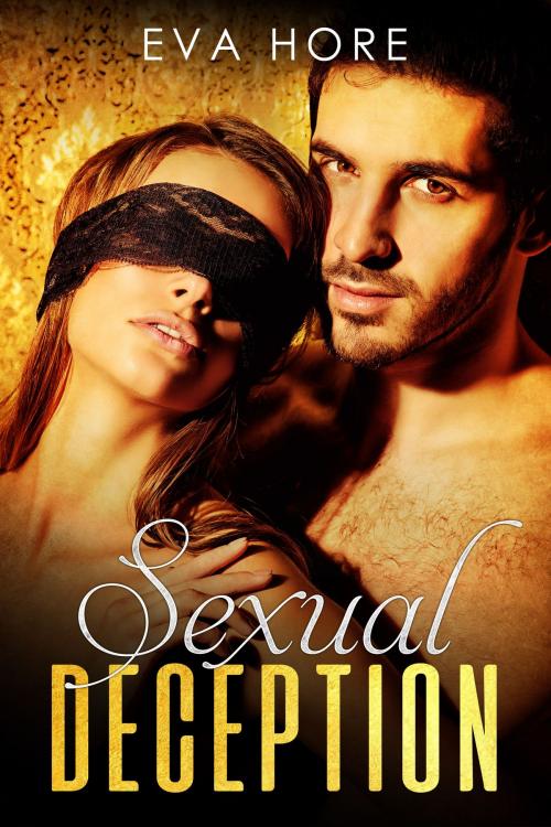 Cover of the book Sexual Deception by Eva Hore, Excessica
