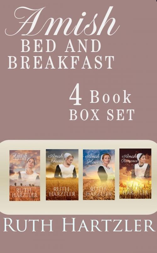 Cover of the book Amish Bed and Breakfast: Four Book Box Set (Amish Romance) by Ruth Hartzler, Amish Romance Books