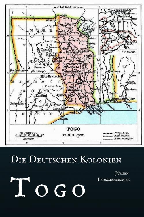 Cover of the book Die Deutschen Kolonien - Togo by Jürgen Prommersberger, Jürgens e-book Shop