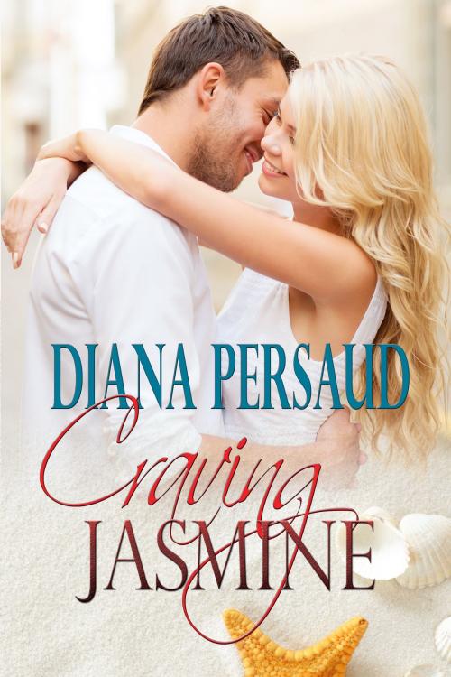 Cover of the book Craving Jasmine by Diana Persaud, Diana Persaud