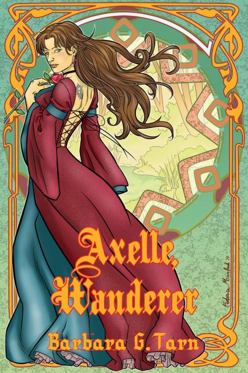 Cover of the book Axelle, Wanderer by Barbara G.Tarn, Unicorn Productions