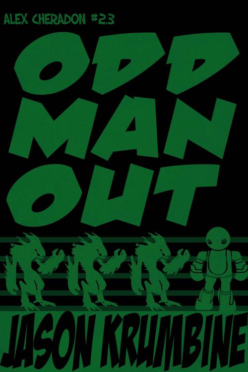 Cover of the book Odd Man Out by Jason Krumbine, One Stray Word