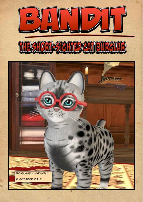 Cover of the book Bandit - The Short-Sighted Cat Burglar by Maxwell Grantly, Maxwell Grantly