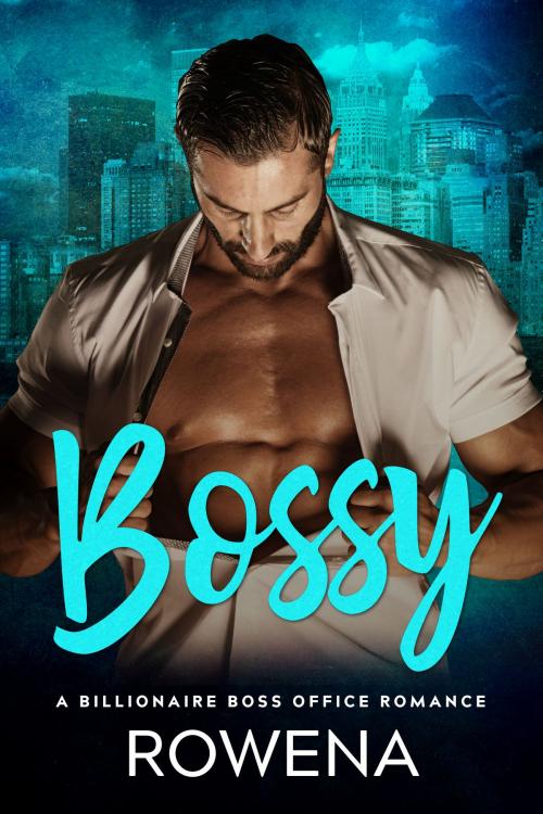 Cover of the book Bossy by Rowena, Eromantica Publications