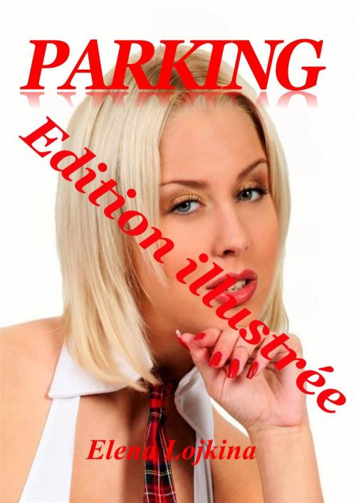Cover of the book PARKING by Elena Lojkina, Les éditions numériques