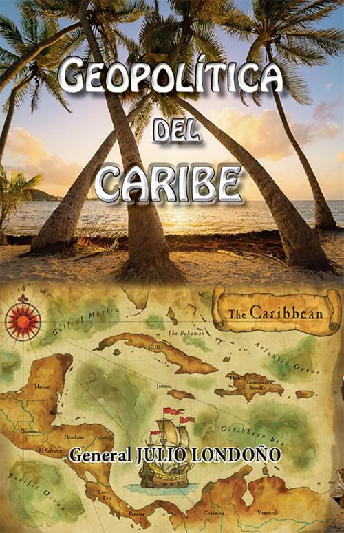 Cover of the book Geopolítica del Caribe by Julio Londoño, Ediciones LAVP