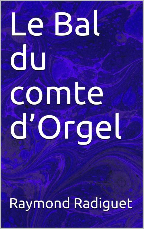 Cover of the book Le Bal du comte d’Orgel by Raymond Radiguet, CP