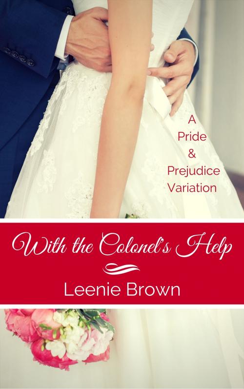 Cover of the book With the Colonel's Help by Leenie Brown, Leenie B Books