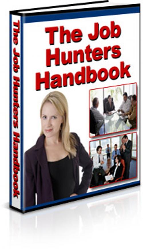 Cover of the book The Job Hunters Handbook by V.T., V.T.