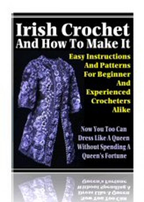 Cover of the book Irish Crochet And How To Make It by VT, VT