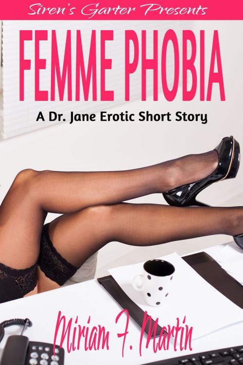 Cover of the book Femme Phobia by Miriam F. Martin, Hermit Muse Publishing