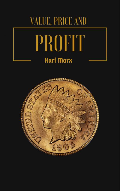 Cover of the book Value, Price and Profit by Karl Marx, EnvikaBook