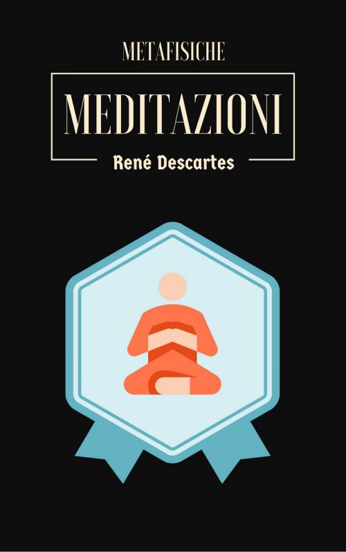 Cover of the book Meditazioni Metafisiche by René Descartes, EnvikaBook