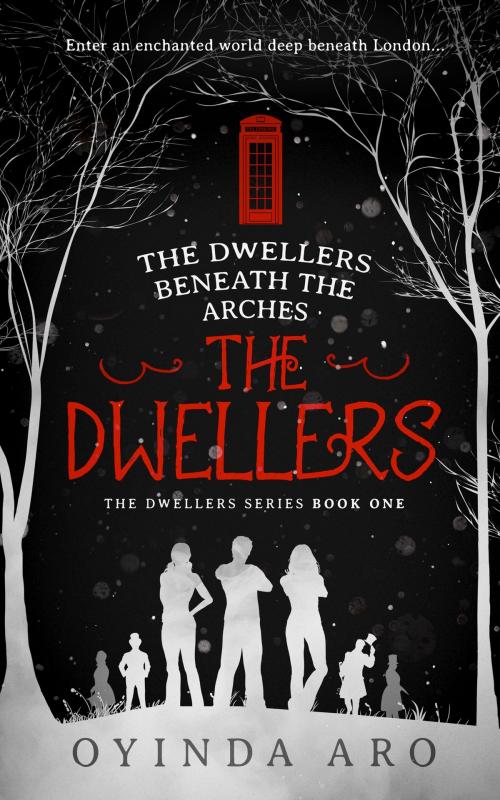 Cover of the book The Dwellers beneath the Arches by Oyinda Aro, Oyinda Aro
