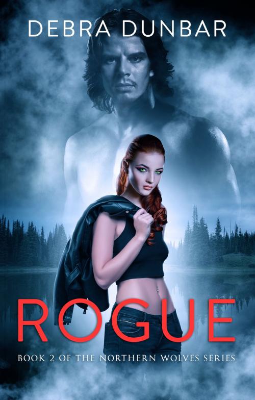 Cover of the book Rogue by Debra Dunbar, Debra Dunbar