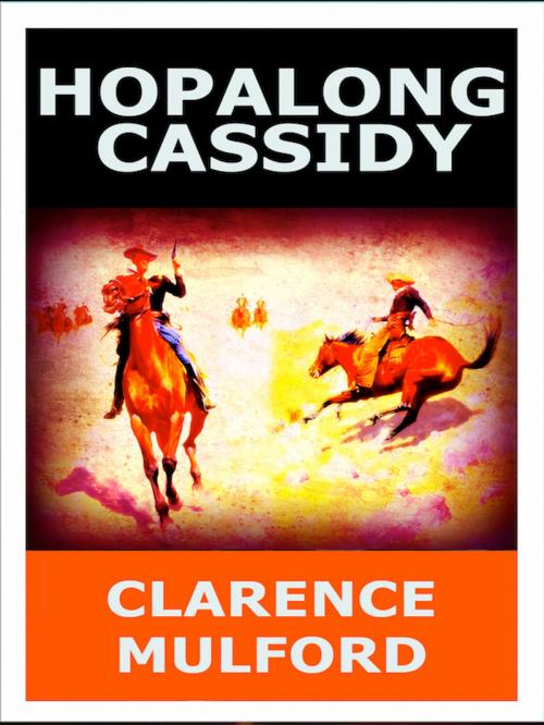 Cover of the book Hopalong Cassidy by Clarence Mulford, Editions Artisan Devereaux LLC