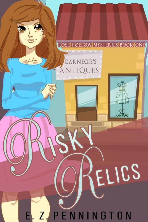 Cover of the book Risky Relics by E.Z. Pennington, Gizmo Media