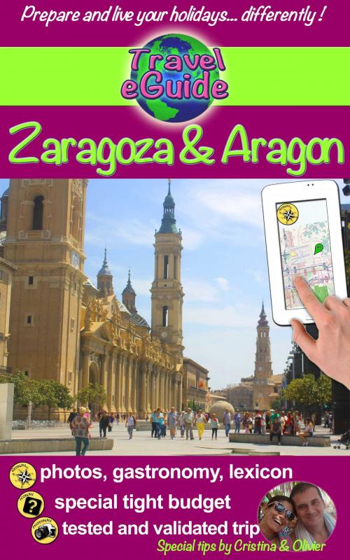 Cover of the book Zaragoza and Aragon by Cristina Rebiere, Olivier Rebiere