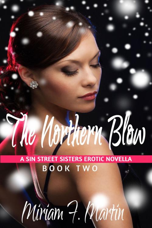 Cover of the book The Northern Blow by Miriam F. Martin, Hermit Muse Publishing