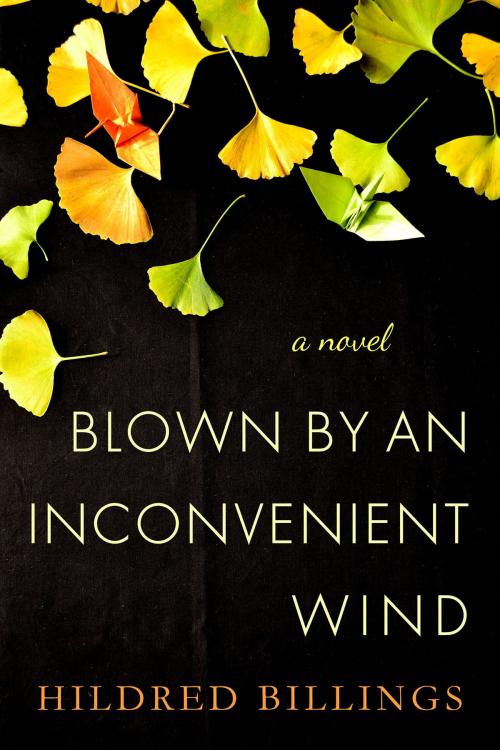 Cover of the book Blown By An Inconvenient Wind by Hildred Billings, Barachou Press