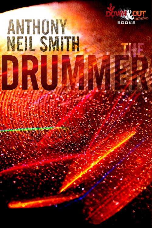 Cover of the book The Drummer by Anthony Neil Smith, Down & Out Books