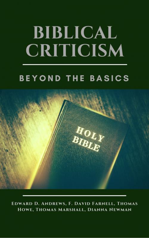 Cover of the book BIBLICAL CRITICISM by Edward D. Andrews, F. David Farnell, Thomas Howe, Thomas Marshall, Dianna Newman, Christian Publishing House