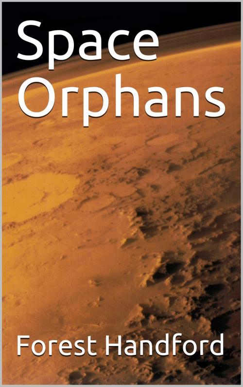 Cover of the book Space Orphans by Forest Handford, East Coast Games