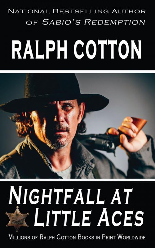 Cover of the book Nightfall at Little Aces by Ralph Cotton, ralph cotton