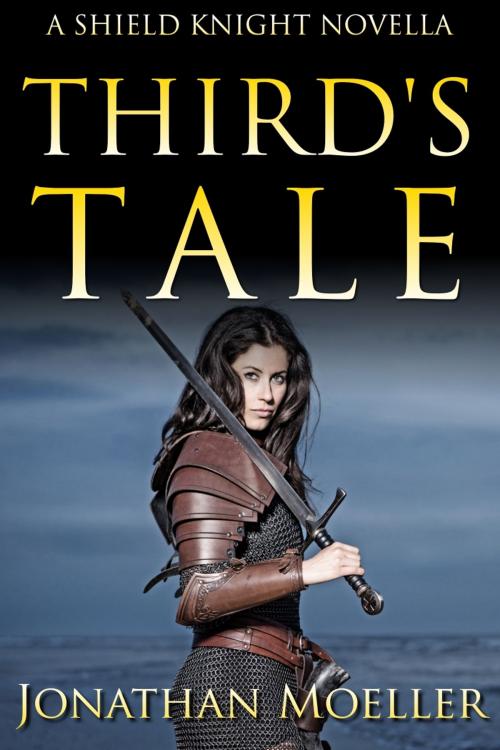 Cover of the book Shield Knight: Third's Tale by Jonathan Moeller, Azure Flame Media, LLC