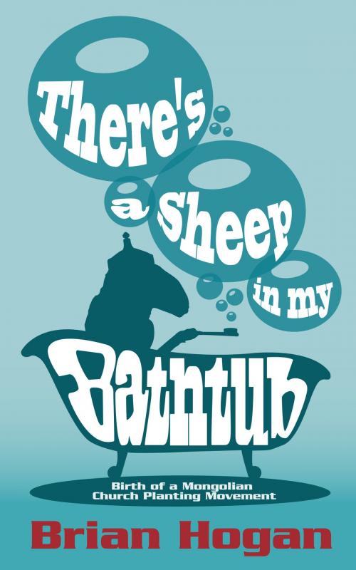 Cover of the book There's a Sheep in My Bathtub by Brian Hogan, Asteroidea Books