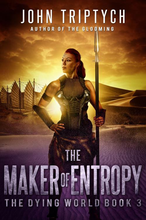Cover of the book The Maker of Entropy by John Triptych, J Triptych Publishing