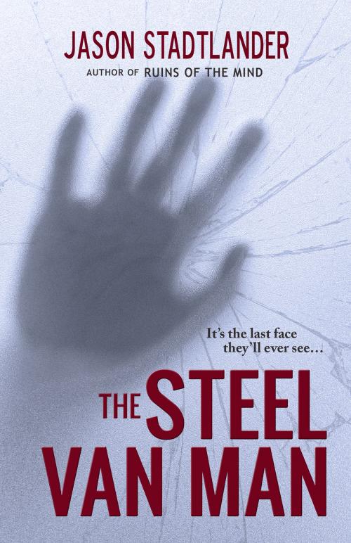 Cover of the book The Steel Van Man by Jason Stadtlander, BHC Press