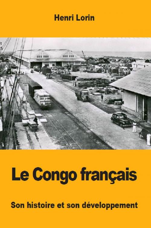 Cover of the book Le Congo français by Henri Lorin, Prodinnova