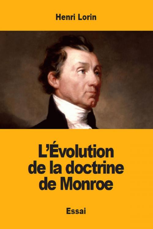 Cover of the book L'Évolution de la doctrine de Monroe by Henri Lorin, Prodinnova